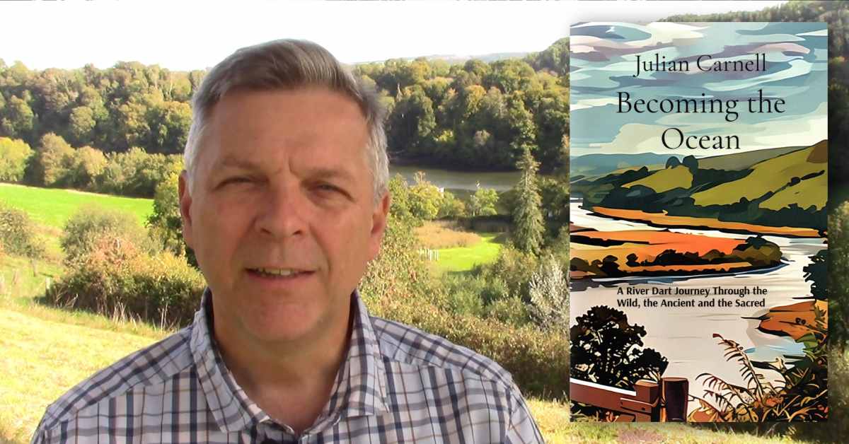 Julian Carnell, Director of The Sharpham Trust, has published his new book Becoming The Ocean, about the River Dart
